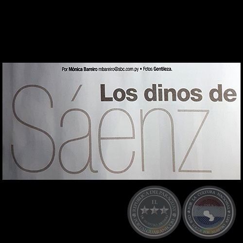 LOS DINOS DE SENZ - Por MNICA BAREIRO - Domingo, 20 de Agosto de 2017